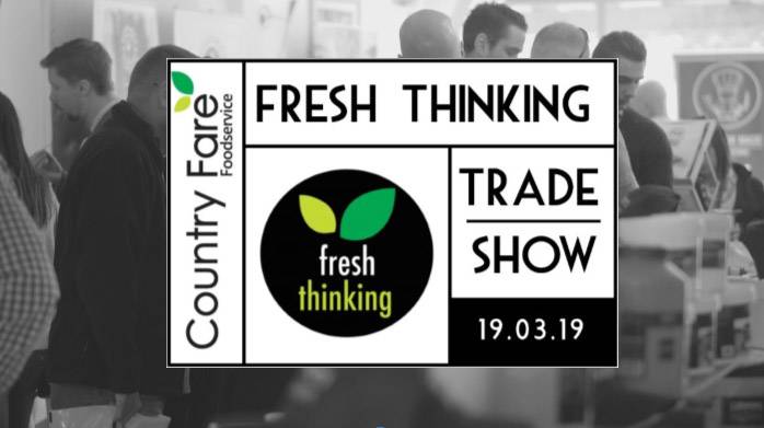 Fresh Thinking Trade Show 2019