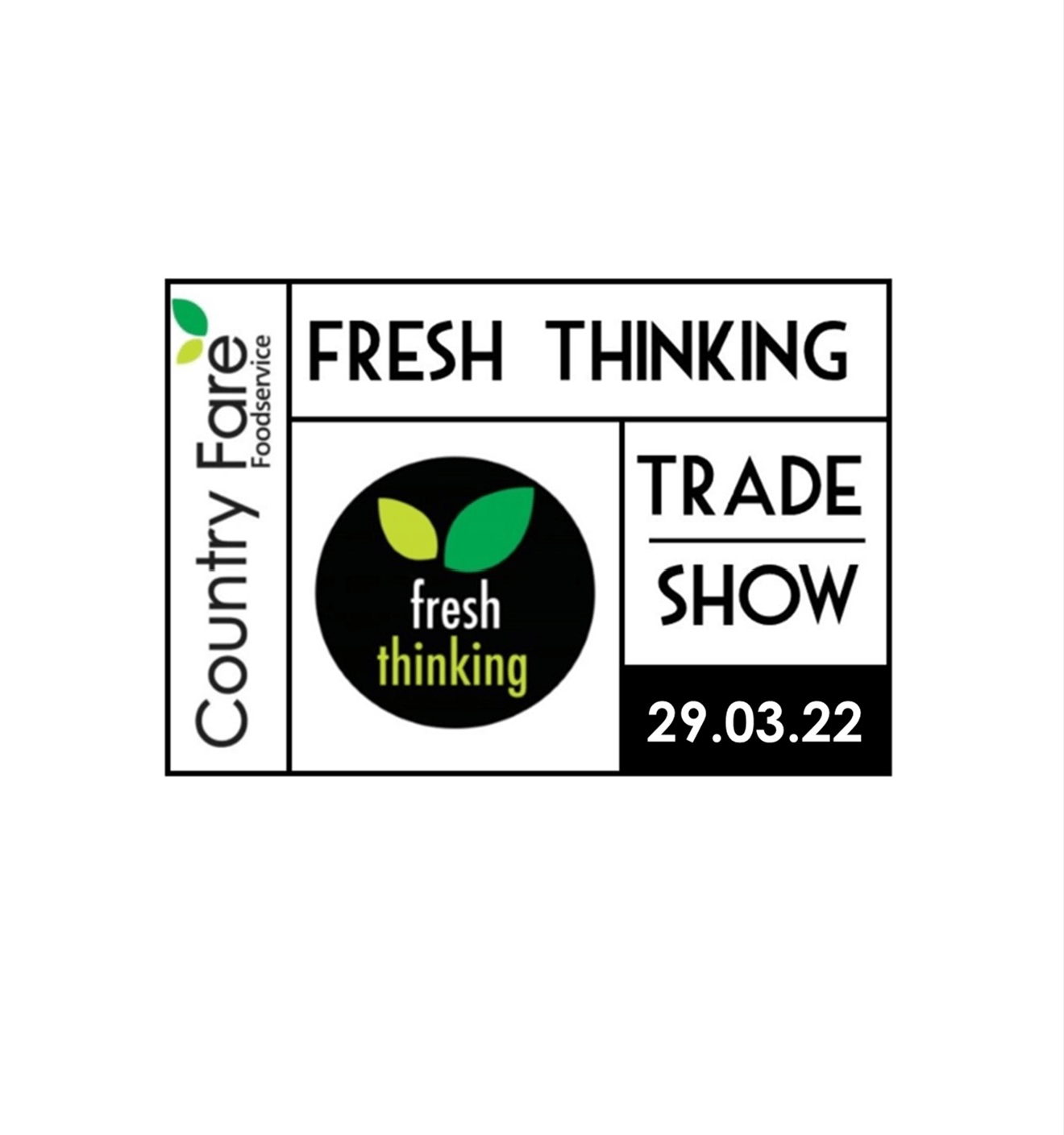Fresh Thinking Trade Show 2022